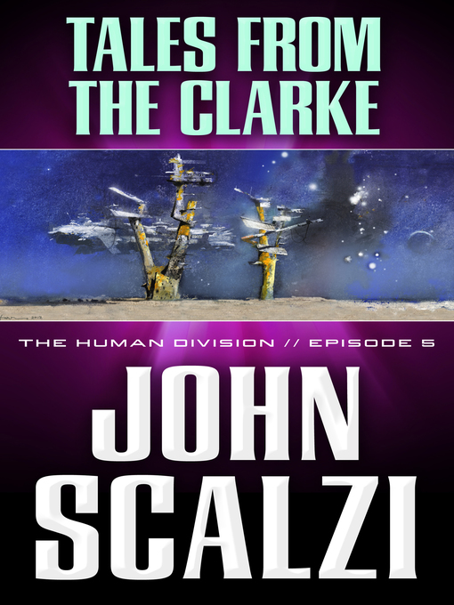 Title details for Tales From the Clarke by John Scalzi - Wait list